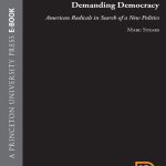خرید و دانلود نسخه کامل کتاب Demanding Democracy: American Radicals in Search of a New Politics