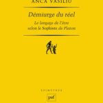خرید و دانلود نسخه کامل کتاب Démiurge du réel : Le langage de l’être selon le Sophiste de Platon