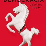 خرید و دانلود نسخه کامل کتاب Democracia. La última utopía