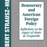 خرید و دانلود نسخه کامل کتاب Democracy and American Foreign Policy: Reflections on the Legacy of Tocqueville