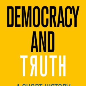 خرید و دانلود نسخه کامل کتاب Democracy and Truth: A Short History