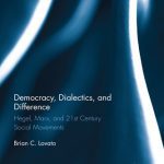 خرید و دانلود نسخه کامل کتاب Democracy, Dialectics, and Difference: Hegel, Marx, and 21st Century Social Movements