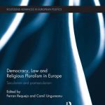 خرید و دانلود نسخه کامل کتاب Democracy, Law and Religious Pluralism in Europe: Secularism and Post-Secularism