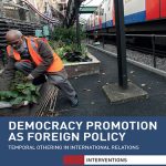 خرید و دانلود نسخه کامل کتاب Democracy Promotion as Foreign Policy: Temporal Othering in International Relations