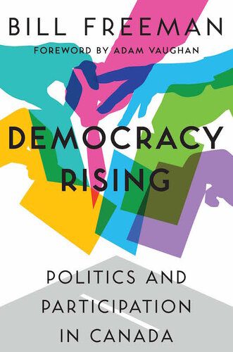 خرید و دانلود نسخه کامل کتاب Democracy Rising: Politics and Participation in Canada_68e8256fb46b0.jpeg خرید و دانلود نسخه کامل کتاب Democracy Rising: Politics and Participation in Canada