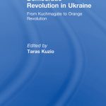 خرید و دانلود نسخه کامل کتاب Democratic Revolution in Ukraine: From Kuchmagate to Orange Revolution