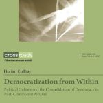 خرید و دانلود نسخه کامل کتاب Democratization from Within: Political Culture and the Consolidation of Democracy in Post-Communist Albania