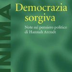 خرید و دانلود نسخه کامل کتاب Democrazia sorgiva. Note sul pensiero politico di Hannah Arendt