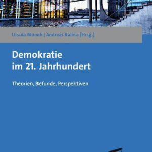 خرید و دانلود نسخه کامل کتاب Demokratie im 21. Jahrhundert: Theorien, Befunde, Perspektiven