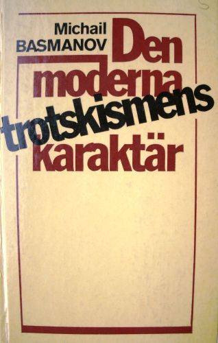 خرید و دانلود نسخه کامل کتاب Den moderna trotskismens karaktär_68e95d3175a83.jpeg خرید و دانلود نسخه کامل کتاب Den moderna trotskismens karaktär
