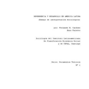خرید و دانلود نسخه کامل کتاب Dependencia y desarrollo en América Latina. Ensayo de interpretación sociológica