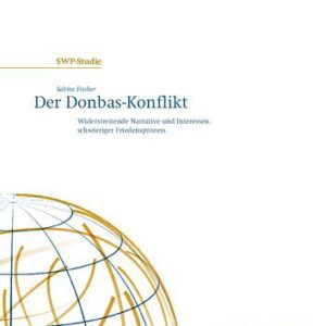خرید و دانلود نسخه کامل کتاب Der Donbas-Konflikt : Widerstreitende Narrative und Interessen, schwieriger Friedensprozess