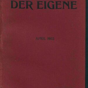 خرید و دانلود نسخه کامل کتاب Der Eigene: Ein Blatt für männliche Kultur, Kunst und Litteratur, April 1903