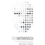 خرید و دانلود نسخه کامل کتاب Der Mitmensch. Zur Identitätsproblematik des sozialen Selbst ausgehend von der Frühphilosophie Martin Heideggers und Karl Löwiths