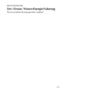 خرید و دانلود نسخه کامل کتاب Der »Nexus« Wasser-Energie-Nahrung : Wie mit vernetzten Versorgungsrisiken umgehen?