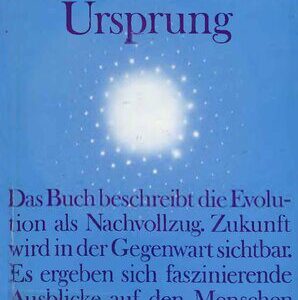 خرید و دانلود نسخه کامل کتاب Der unsichtbare Ursprung: Evolution als Nachvollzug