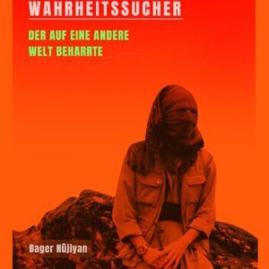 خرید و دانلود نسخه کامل کتاب Der Wahrheitssucher : Der auf eine andere Welt beharrte
