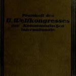 خرید و دانلود نسخه کامل کتاب Der zweite Kongress der Kommunist. Internationale: Protokoll der Verhandlungen vom 19. Juli in Petrograd und vom 23. Juli bis 7. August 1920 in Moskau