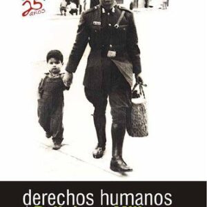 خرید و دانلود نسخه کامل کتاب Derechos humanos de policías y militares. Informe sobre el cumplimiento de los derechos que corresponden al personal policial y militar afectado en su integridad personal en el cumplimiento de su función