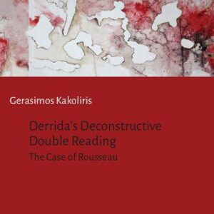 خرید و دانلود نسخه کامل کتاب Derrida’s Deconstructive Double Reading: The Case of Rousseau