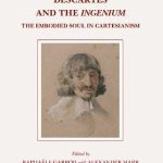 خرید و دانلود نسخه کامل کتاب Descartes and the “Ingenium”: The Embodied Soul in Cartesianism