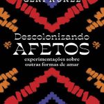 خرید و دانلود نسخه کامل کتاب Descolonizando afetos: Experimentações sobre outras formas de amar