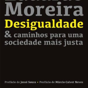 خرید و دانلود نسخه کامل کتاب Desigualdade & caminhos para uma sociedade mais justa