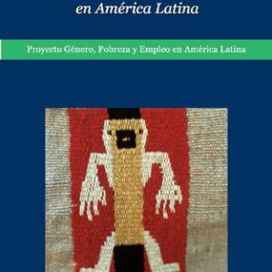 خرید و دانلود نسخه کامل کتاب Desigualdades entrecruzadas. Pobreza, género, etnia y raza en América Latina
