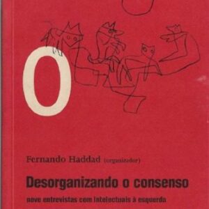 خرید و دانلود نسخه کامل کتاب Desorganizando o consenso