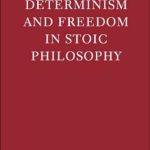خرید و دانلود نسخه کامل کتاب Determinism and Freedom in Stoic Philosophy