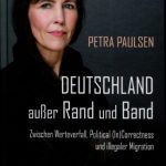 خرید و دانلود نسخه کامل کتاب Deutschland außer Rand und Band – Zwischen Werteverfall, Political (In)Correctness und illegaler Migration