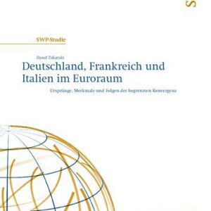 خرید و دانلود نسخه کامل کتاب Deutschland, Frankreich und Italien im Euroraum : Ursprünge, Merkmale und Folgen der begrenzten Konvergenz