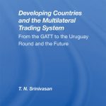 خرید و دانلود نسخه کامل کتاب Developing Countries and the Multilateral Trading System: From the Gatt to the Uruguay Round and the Future