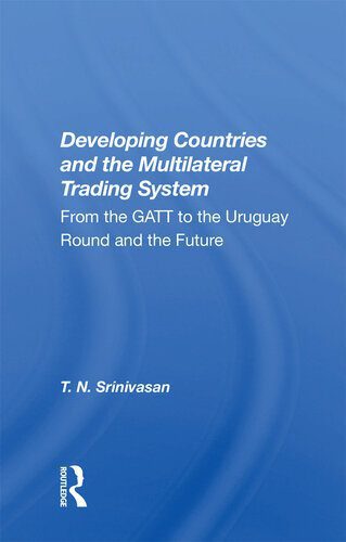 خرید و دانلود نسخه کامل کتاب Developing Countries and the Multilateral Trading System: From the Gatt to the Uruguay Round and the Future_68f6bdfd0c7b0.jpeg خرید و دانلود نسخه کامل کتاب Developing Countries and the Multilateral Trading System: From the Gatt to the Uruguay Round and the Future