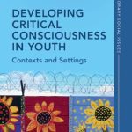 خرید و دانلود نسخه کامل کتاب Developing Critical Consciousness in Youth: Contexts and Settings