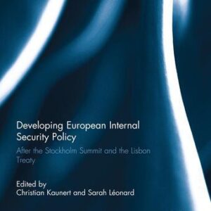 خرید و دانلود نسخه کامل کتاب Developing European Internal Security Policy: After the Stockholm Summit and the Lisbon Treaty