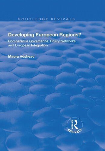 خرید و دانلود نسخه کامل کتاب Developing European Regions?: Comparative Governance, Policy Networks and European Integration_68e823e6f0754.jpeg خرید و دانلود نسخه کامل کتاب Developing European Regions?: Comparative Governance, Policy Networks and European Integration