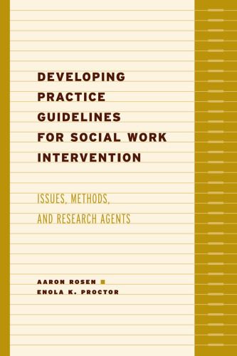 خرید و دانلود نسخه کامل کتاب Developing Practice Guidelines for Social Work Intervention: Issues, Methods, and Research Agenda_68e45b8aec990.jpeg خرید و دانلود نسخه کامل کتاب Developing Practice Guidelines for Social Work Intervention: Issues, Methods, and Research Agenda