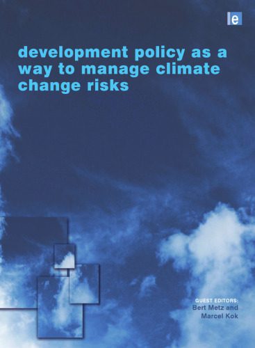 خرید و دانلود نسخه کامل کتاب Development Policy as a Way to Manage Climate Change Risks (Climate Policy Series)_68e992cd8ede6.jpeg خرید و دانلود نسخه کامل کتاب Development Policy as a Way to Manage Climate Change Risks (Climate Policy Series)