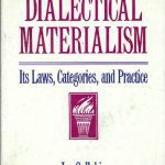خرید و دانلود نسخه کامل کتاب Dialectical Materialism: Its Laws, Categories, and Practice