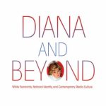 خرید و دانلود نسخه کامل کتاب Diana and Beyond: White Femininity, National Identity, and Contemporary Media Culture