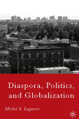 خرید و دانلود نسخه کامل کتاب Diaspora, Politics, and Globalization_68e9f95188542.jpeg خرید و دانلود نسخه کامل کتاب Diaspora, Politics, and Globalization
