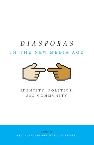 خرید و دانلود نسخه کامل کتاب Diasporas in the New Media Age: Identity, Politics, and Community_68e9752f0bb5c.jpeg خرید و دانلود نسخه کامل کتاب Diasporas in the New Media Age: Identity, Politics, and Community