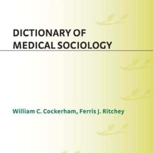 خرید و دانلود نسخه کامل کتاب Dictionary of Medical Sociology