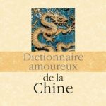 خرید و دانلود نسخه کامل کتاب Dictionnaire amoureux de la Chine