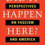 خرید و دانلود نسخه کامل کتاب Did It Happen Here?: Perspectives on Fascism and America