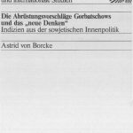 خرید و دانلود نسخه کامل کتاب Die Abrüstungsvorschläge Gorbatschows und das „neue Denken” Indizien aus der sowjetischen Innenpolitik