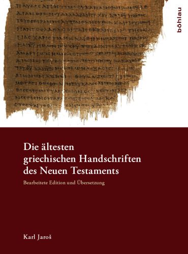 خرید و دانلود نسخه کامل کتاب Die ältesten griechischen Handschriften des Neuen Testaments: Bearbeitete Edition und Übersetzung_68df295618d82.jpeg خرید و دانلود نسخه کامل کتاب Die ältesten griechischen Handschriften des Neuen Testaments: Bearbeitete Edition und Übersetzung