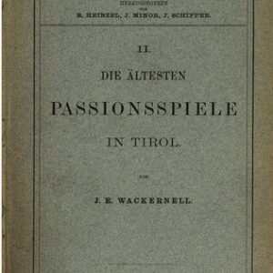 خرید و دانلود نسخه کامل کتاب Die ältesten Passionsspiele in Tirol