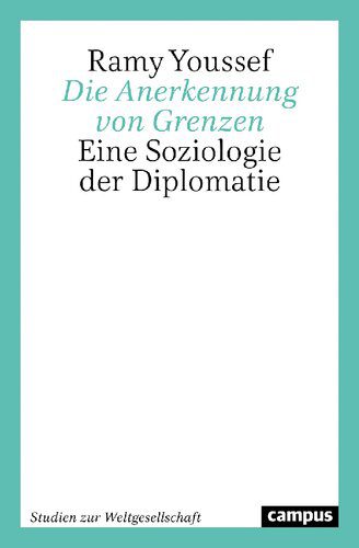 خرید و دانلود نسخه کامل کتاب Die Anerkennung von Grenzen. Eine Soziologie der Diplomatie_68f722268fa4f.jpeg خرید و دانلود نسخه کامل کتاب Die Anerkennung von Grenzen. Eine Soziologie der Diplomatie
